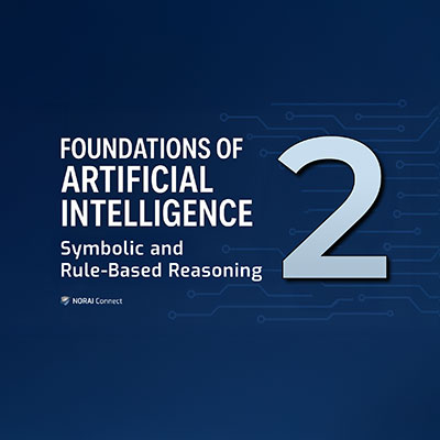 New Course Launch: Dive Into Symbolic AI with NORAI Connect